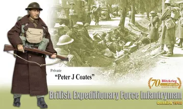 Private "Peter J. Coates", British Expeditionary Force Infantryman, Dunkirk 1940